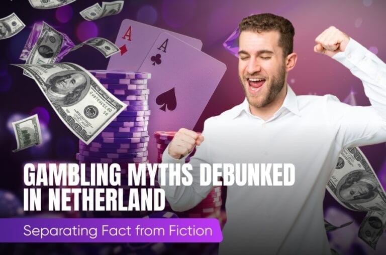 Gambling Myths Debunked in Netherland: Separating Fact from Fiction